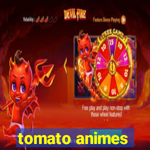 tomato animes